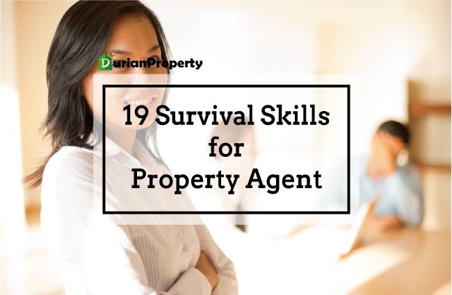 19 Survival Skills for Property Agent