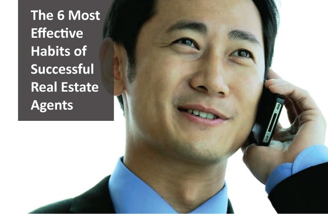 The 6 Most Effective Habits of Successful Real Estate Agents