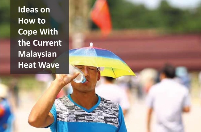 Ideas on How to Cope With the Current Malaysian Heat Wave