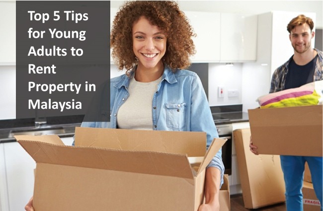 Top 5  Tips for Young Adults to Rent  Property in Malaysia