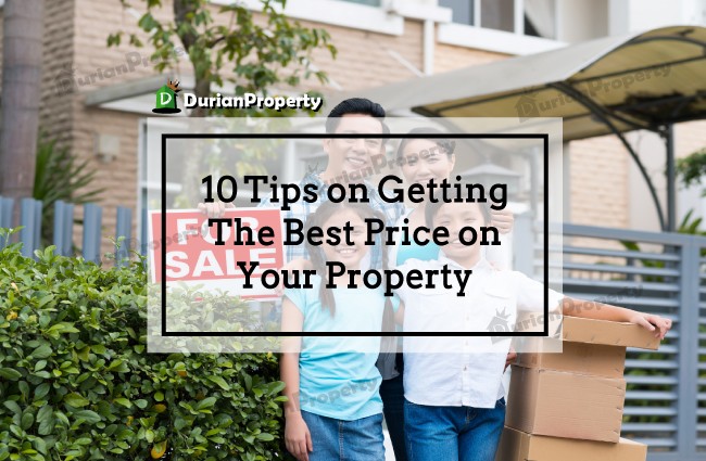 10 Tips on Getting The Best Price on Your Property