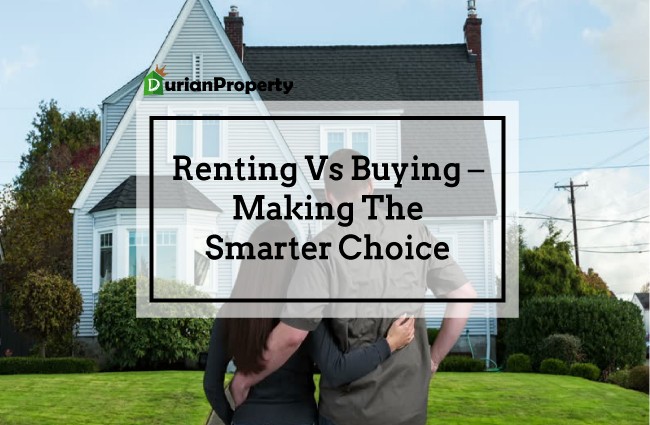 Renting Vs Buying – Making The Smarter Choice