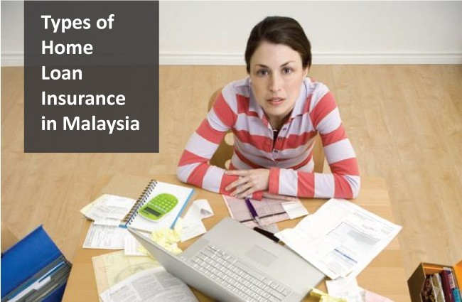 Types of Home Loan Insurance in Malaysia