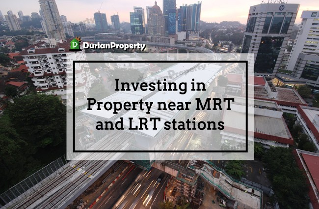 Investing in Property near MRT and LRT stations