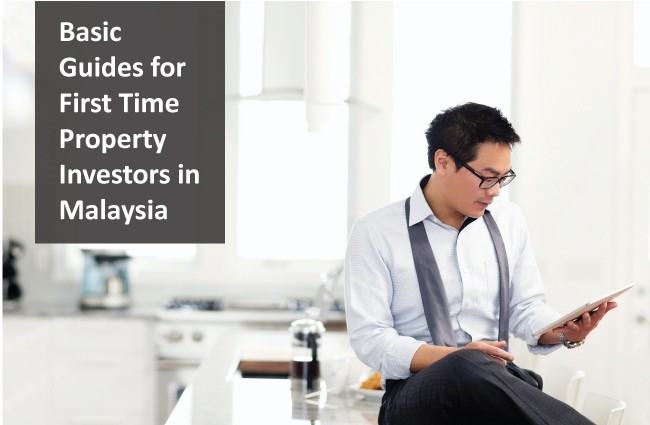 Basic Guides for First Time Property Investors in Malaysia