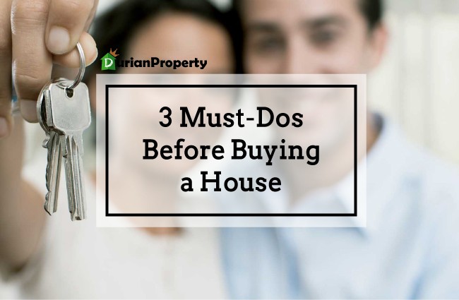 3 Must-Dos Before Buying a House